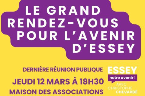 12 mars : le Grand meeting – Essey Notre Avenir